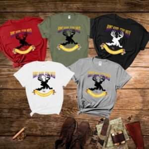 Hunt Hard Stay Wild All TShirts P&G