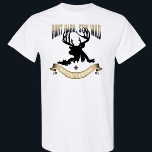 Hunt Hard Stay Wild White Tshirt