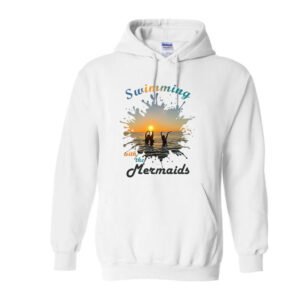 Swimming with Mermaids Hoodie